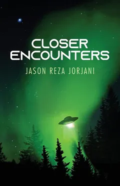 Cover of Closer Encounters by Jason Reza Jorjani
