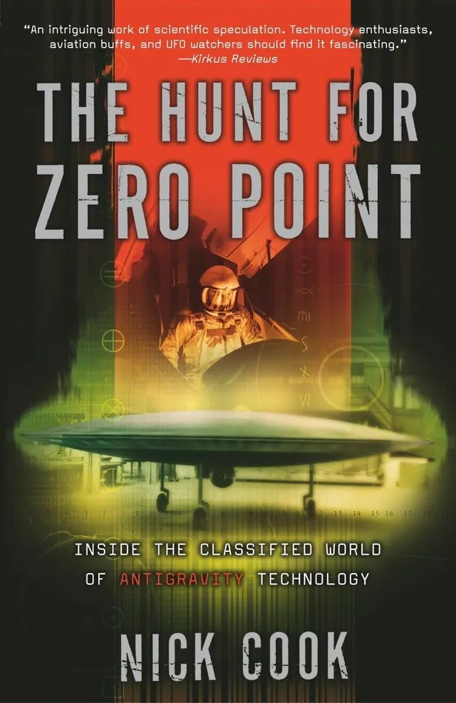 The Hunt for Zero Point: The Anatomy of a Secret, and the Machine It Cannot Produce