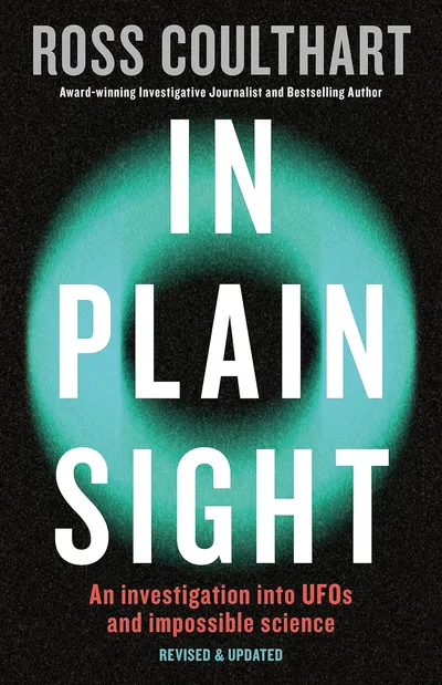 Coulthart's investigation, what In Plain Sight documents and where testimony outruns proof