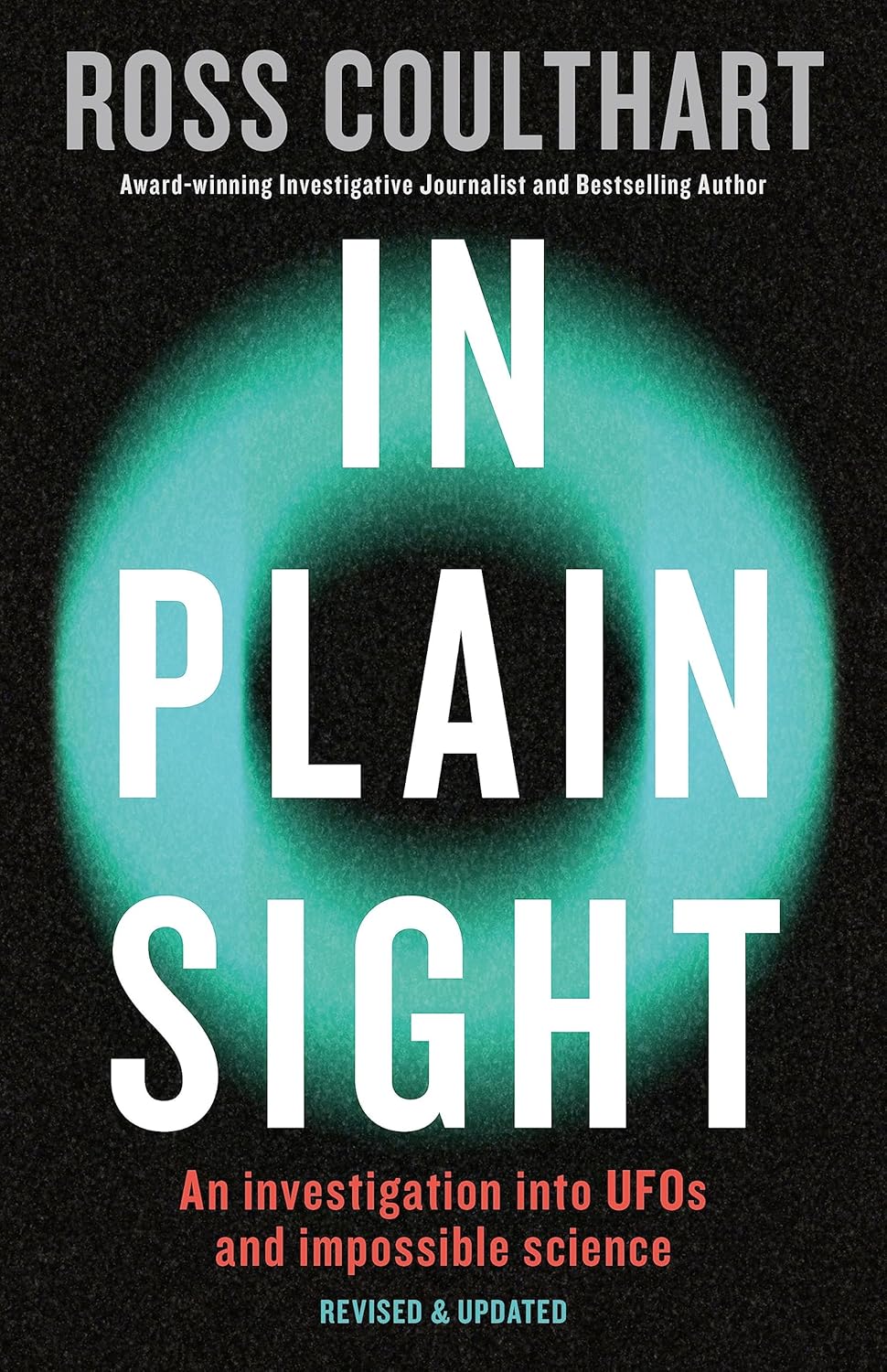 Coulthart's investigation, what In Plain Sight documents and where testimony outruns proof